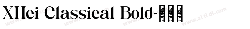 XHei Classical Bold字体转换